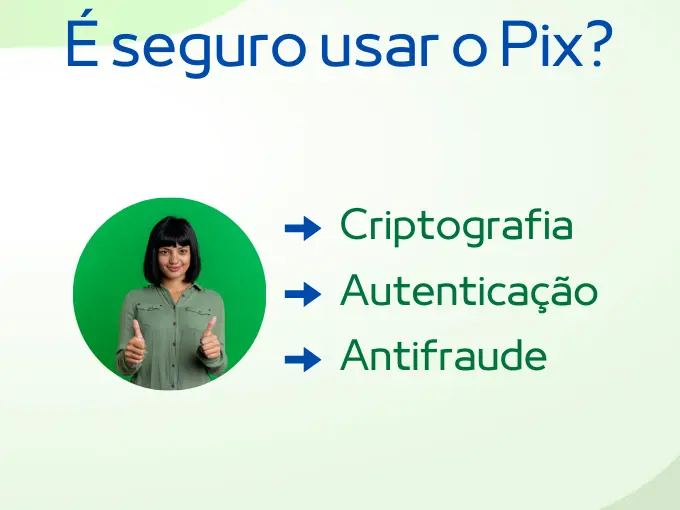 É seguro usar o Pix?