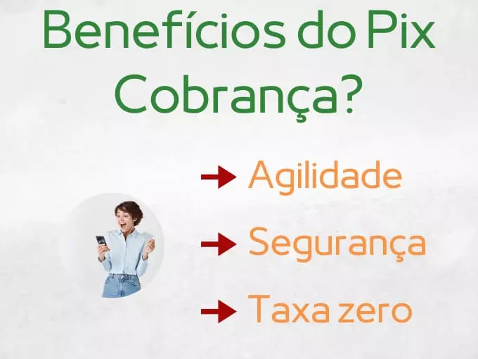 Benefícios do Pix Cobrança