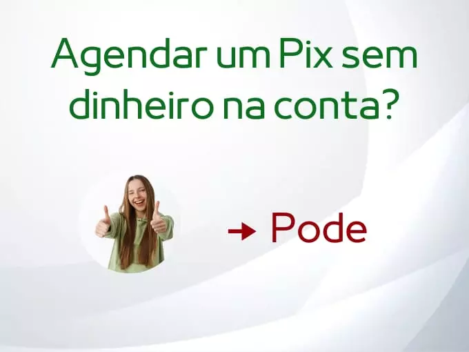 Agendar um Pix sem dinheiro na conta