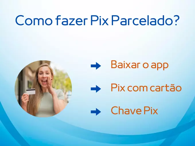 Como posso fazer um Pix Parcelado?