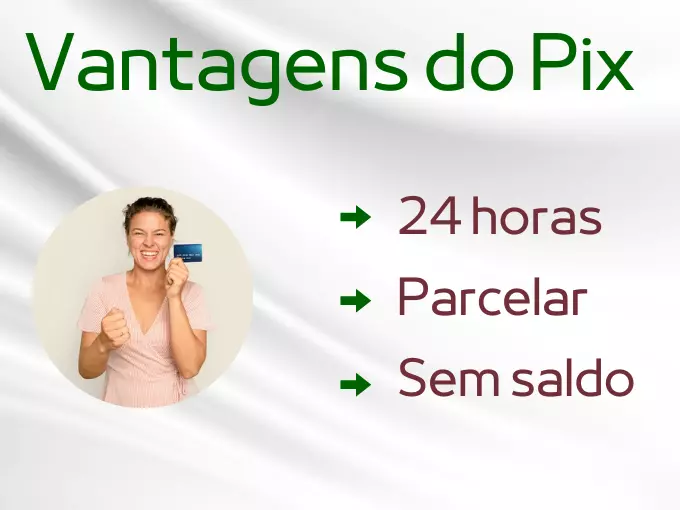 Quais as vantagens do Pix com cartão de crédito?