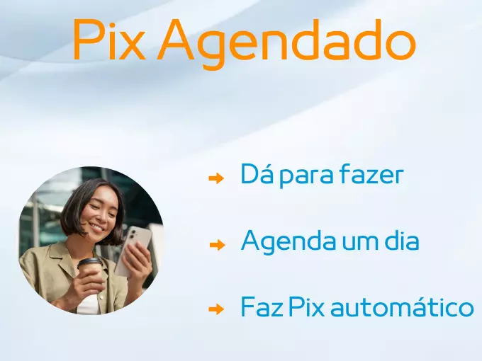 O que é o Pix Agendado?